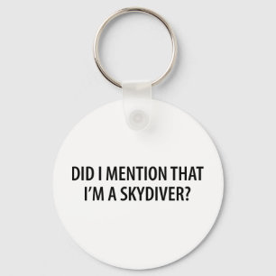 I'm A Skydiver Key Ring