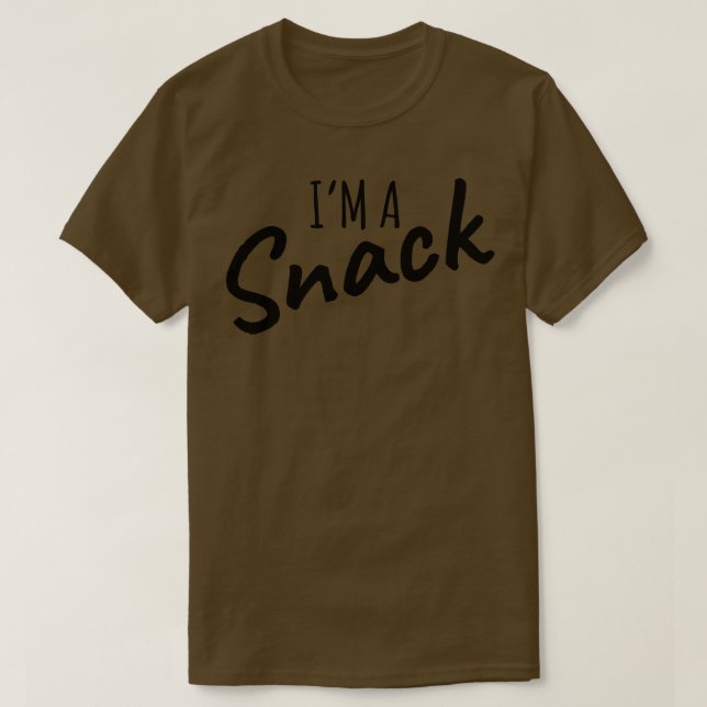 Im A Snack T-Shirt (Design Front)