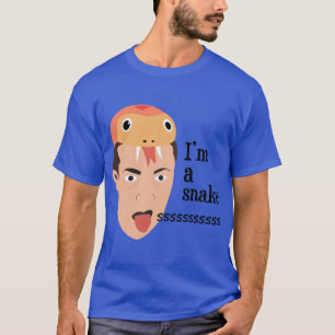 Im a snake funny T-Shirt