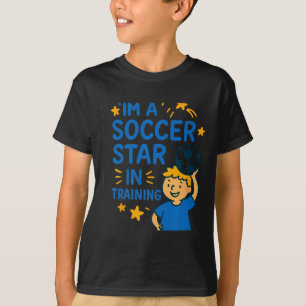 I'm A Soccer Star In Training Kids Soccer Graphic T-Shirt