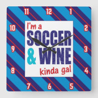 I'm A Soccer & Wine Kinda Gal Clock