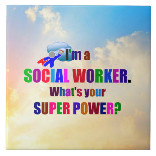 "I'm a Social Worker" popular design, Tile