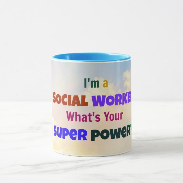 I'm a Social Worker. What's Your Super Power? Mug (Center)