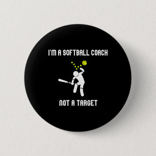 I'm A Softll Coach Not A Target Funny Softll Lover 6 Cm Round Badge