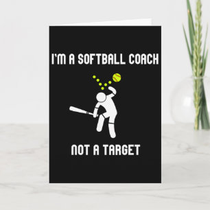 I'm A Softll Coach Not A Target Funny Softll Lover Card