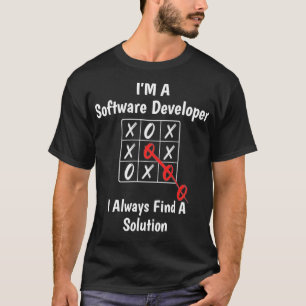 Im a Software Developer I Always Find a Solution T-Shirt