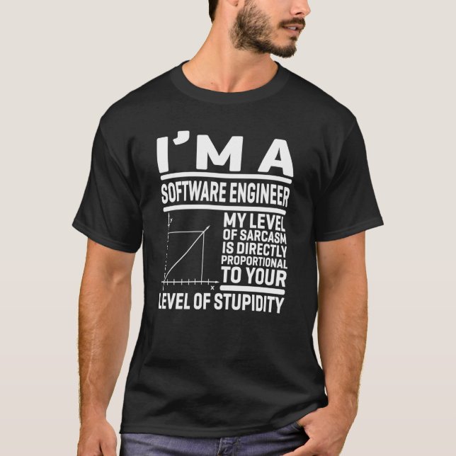 I'm A Software Engineer My Level Of Sarcasm Is Dir T-Shirt (Front)