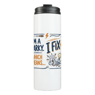 I'm a Sparky Electricians Gift  Thermal Tumbler