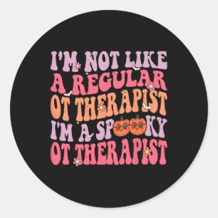 I'm a Spooky Occupational Therapist Retro Hallowee Classic Round Sticker