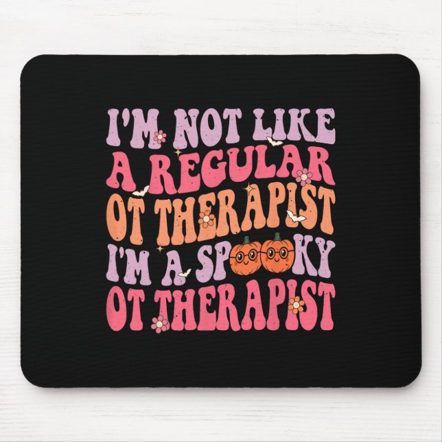 I'm A Spooky Occupational Therapist Retro Hallowee Mouse Pad (Front)