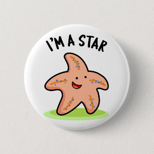I'm A Star Funny Starfish Pun  6 Cm Round Badge