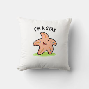 I'm A Star Funny Starfish Pun Cushion