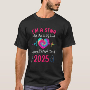 I'm A STNA This Is My Week Happy STNA Week 2025 Nu T-Shirt