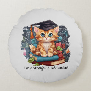 I'm A Straight A Cat Student Round Cushion
