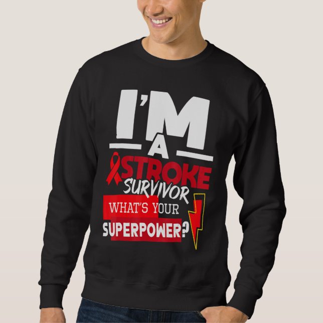I'm A Stroke Survivor  Stroke Awareness Red Ribbon Sweatshirt (Front)