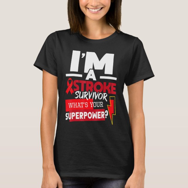 I'm A Stroke Survivor  Stroke Awareness Red Ribbon T-Shirt (Front)
