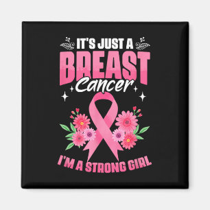 I'm A Strong Girl Cancer Survivor Breast Cancer Aw Magnet
