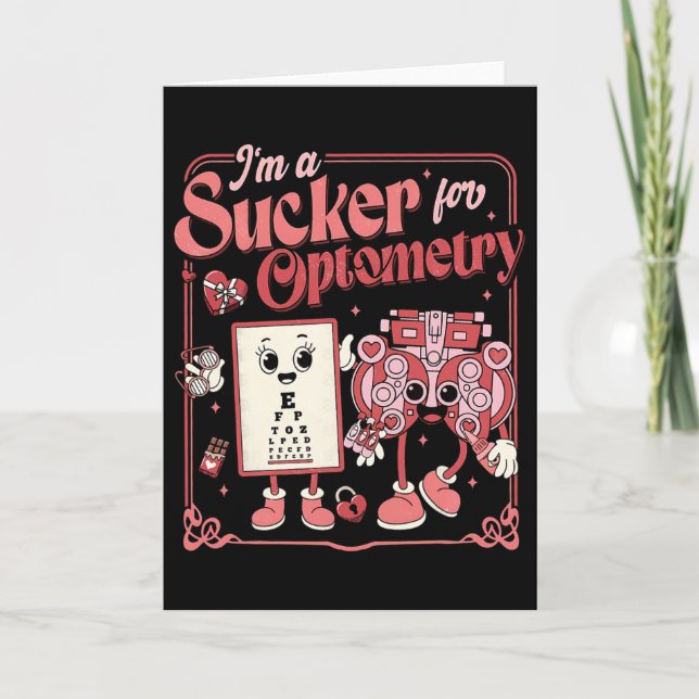 I'm A Sucker For Optometry Valentine Day Optometri Card (Front)