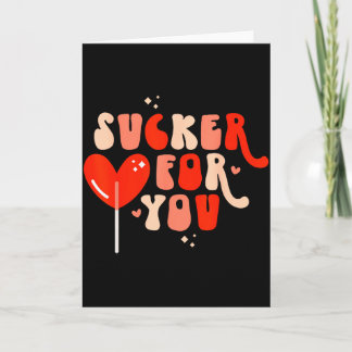 Im A Sucker For You Candy Heart Love Happy Valenti Card