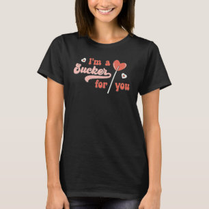 Im A Sucker For You Heart Lollipop Couple Matching T-Shirt