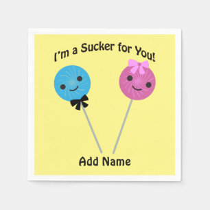 I'm a sucker for you! napkin