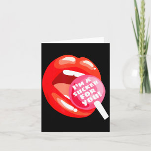 I'm A Sucker For You Red Lips Candy Lollip Valenti Card