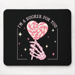 I'm A Sucker For You Skeleton Heart Candy Valentin Mouse Pad