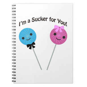 I'm a sucker for you! spiral notebook