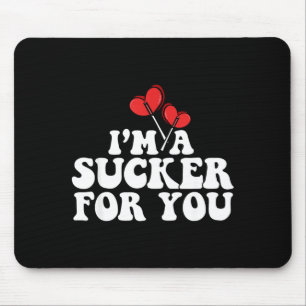 I'm A Sucker For You Valentine's Day Couple Matchi Mouse Pad