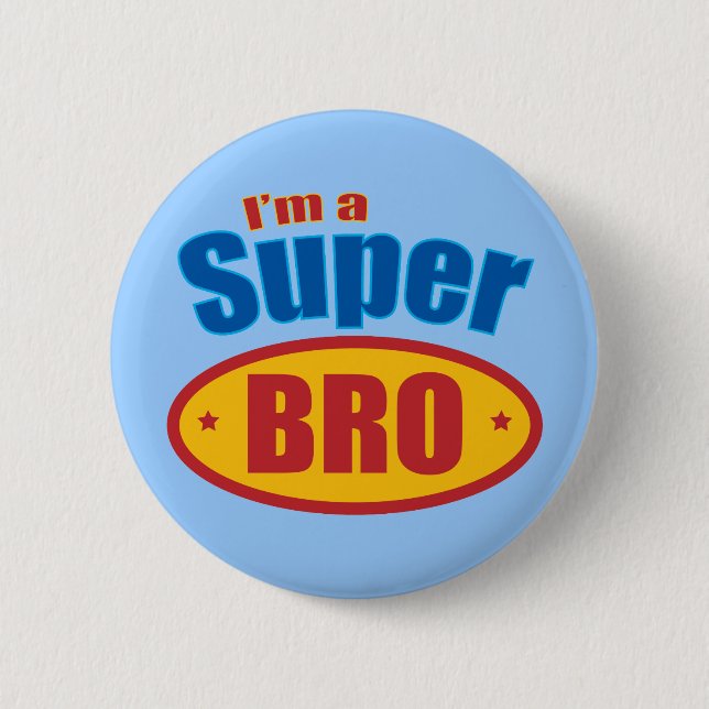 I'm a Super Bro Super Hero Brother 6 Cm Round Badge (Front)