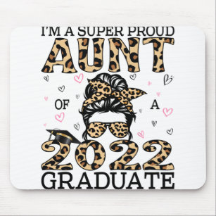 I'm A Super Proud Aunt Of A 2022 Graduate Leopard Mouse Pad