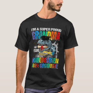 I'M A Super Proud Grandma Of An Awesome Kindergen  T-Shirt