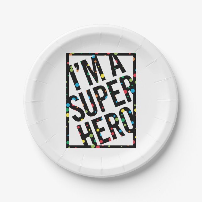 I'M A SUPERHERO  PAPER PLATE (Front)
