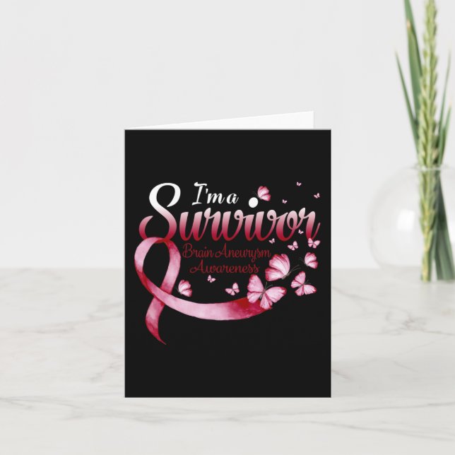 I'm A Survivor Brain Aneurysm Awareness Butterfly  Card (Front)