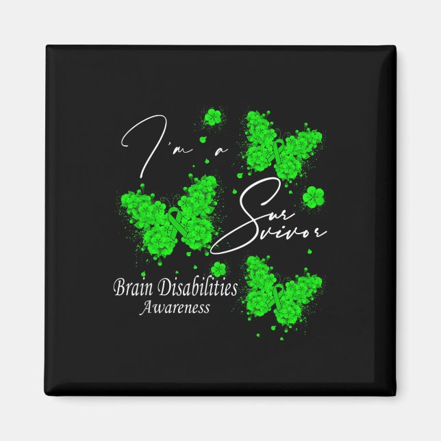 I'm A Survivor Brain Disabilities Awareness Butter Magnet (Front)
