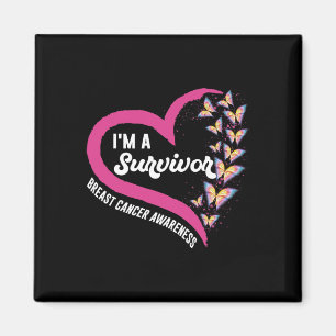I'm A Survivor Breast Cancer Awareness Pink Butter Magnet