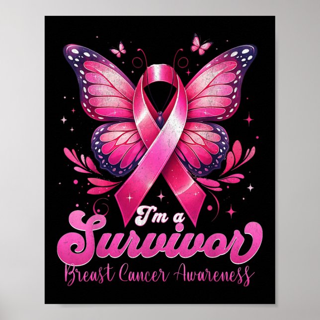 Im A Survivor Breast Cancer Awareness Women _2  Poster (Front)