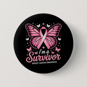 Im A Survivor Breast Cancer Awareness Women  6 Cm Round Badge