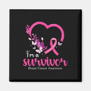 I'm A Survivor Breast Cancer Awareness Women  Magnet
