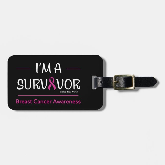 I'm a Survivor...Breast Cancer Luggage Tag (Front Horizontal)