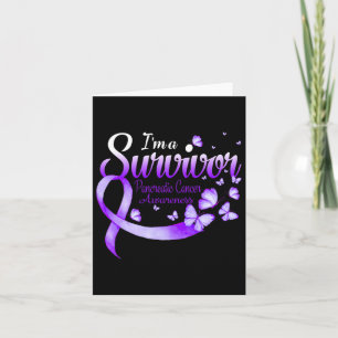 I'm A Survivor Pancreatic Cancer Awareness Butterf Card