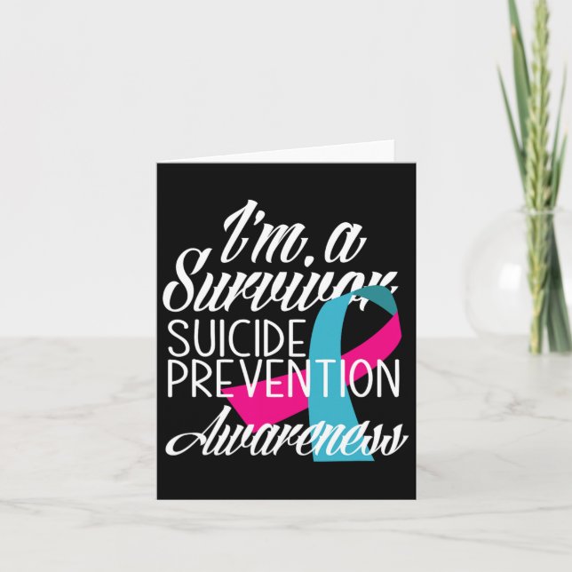 I'm A Survivor Suicide Awareness  Card (Front)