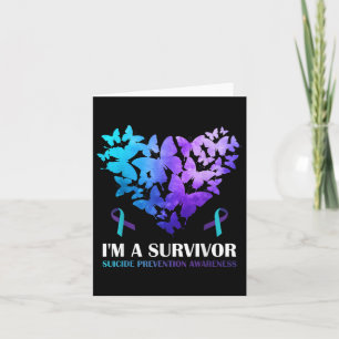 Im A Survivor Suicide Prevention Awareness Butterf Card