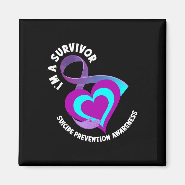 I'm A Survivor Support Suicide Prevention Awarenes Magnet (Front)
