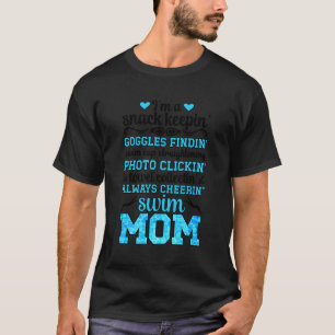 I'M A Swim Mum Of A Swimmer Mum Swimming Mother Sw T-Shirt