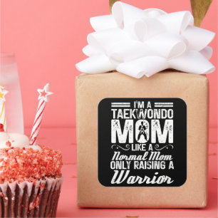 I'm A Taekwondo Mum Like A Normal Mum Martial Arts Square Sticker