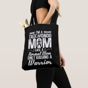 I'm A Taekwondo Mum Like A Normal Mum Martial Arts Tote Bag