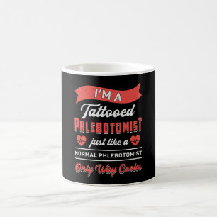 I'm A Tattooed Phlebotomist Phlebotomy Nurse Gift Coffee Mug