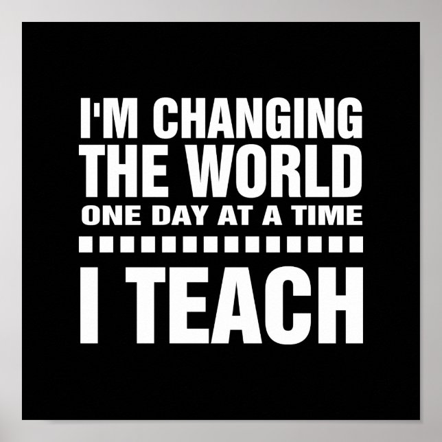 I'm a Teacher.  Quote | Typography Art Poster (Front)