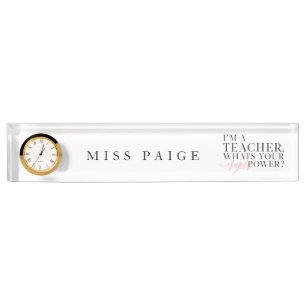 I'M A TEACHER, WHATS YOUR SUPER POWER? NAMEPLATE